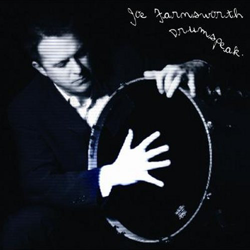 JOE FARNSWORTH - Drumspeak cover 