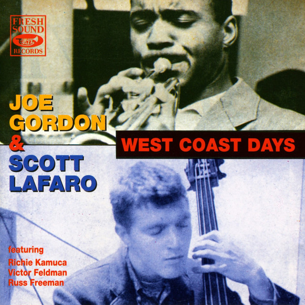 JOE GORDON - Joe Gordon & Scott LaFaro ‎: West Coast Days - Live At The Lighthouse cover 