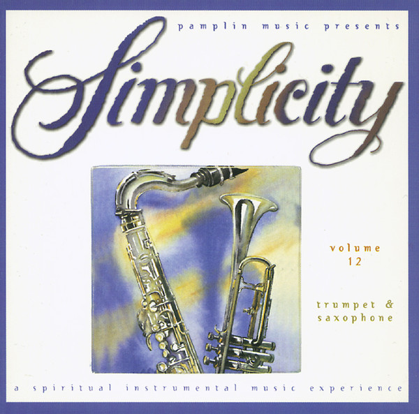 JOE GRANSDEN - Joe Gransden, Sam Skelton ‎: Simplicity Volume 12 - Trumpet & Saxophone (A Spiritual Instrumental Music Experience) cover 