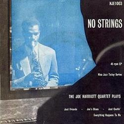 JOE HARRIOTT - No Strings cover 