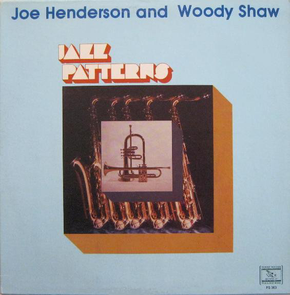 JOE HENDERSON - Joe Henderson and Woody Shaw : Jazz Patterns cover 