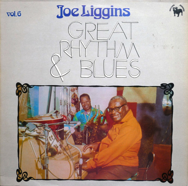JOE LIGGINS - Great Rhythm & Blues Vol. 6 cover 