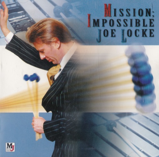 JOE LOCKE - Mission : Impossible (aka Slander (And Other Love Songs)) cover 