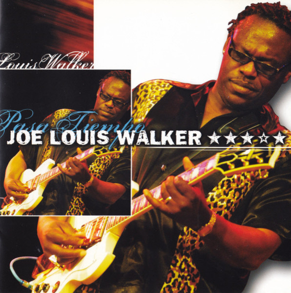 JOE LOUIS WALKER - Pasa Tiempo cover 