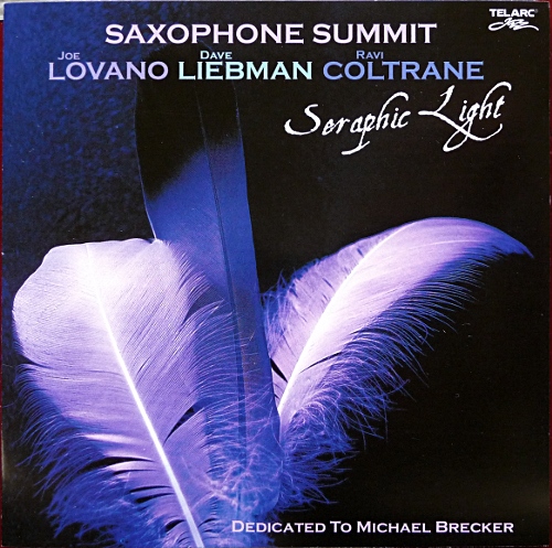 JOE LOVANO - Saxophone Summit – Seraphic Light (with Dave Liebman, Ravi Coltrane) cover 