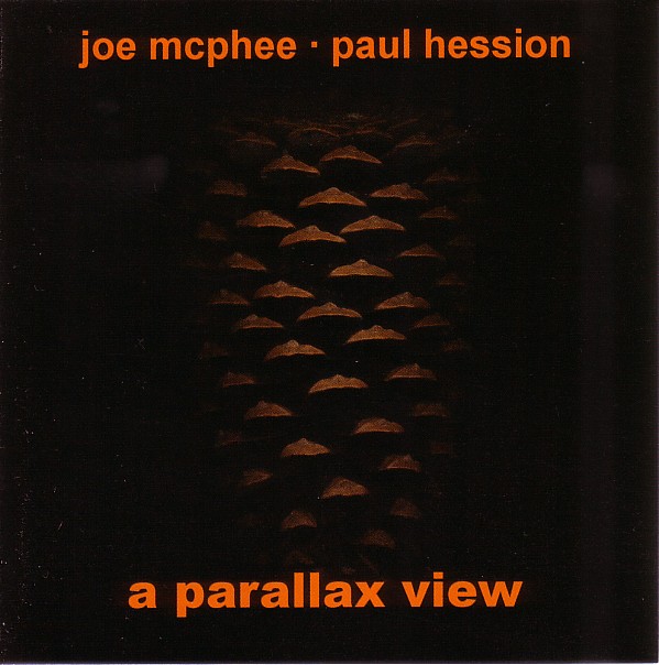 JOE MCPHEE - A Parallax View (with Paul Hession) cover 
