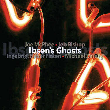 JOE MCPHEE - Ibsen’s Ghosts cover 