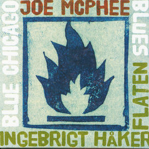 JOE MCPHEE - Joe McPhee and Ingebrigt Haker Flaten : Blue Chicago Blues cover 