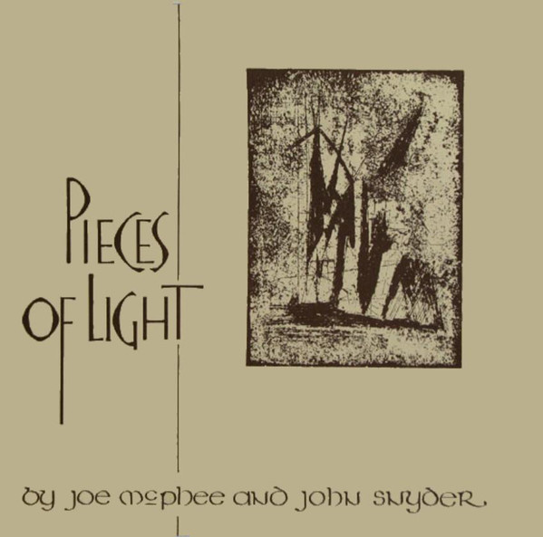 JOE MCPHEE - Joe McPhee and John Snyder : Pieces Of Light cover 