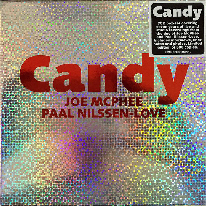 JOE MCPHEE - Joe McPhee & Paal Nilssen-Love : Candy cover 