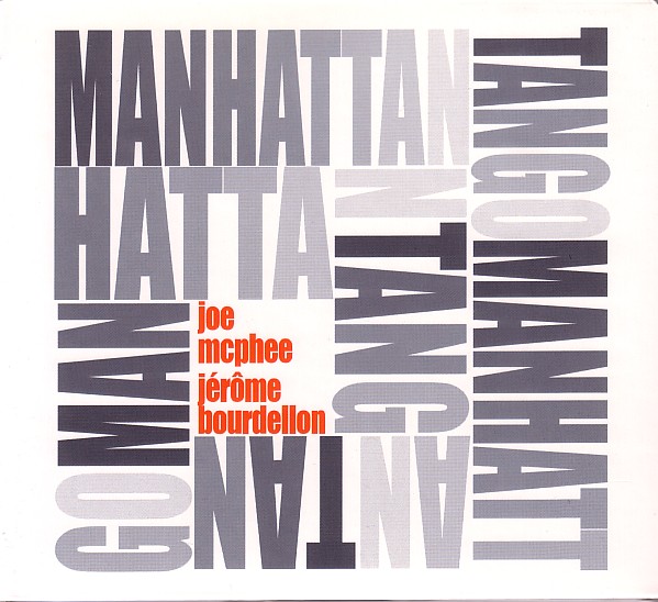 JOE MCPHEE - Manhattan Tango (with Jérôme Bourdellon) cover 