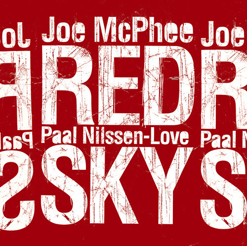 JOE MCPHEE - McPhee, Joe / Paal Nilssen : Love Red Sky cover 