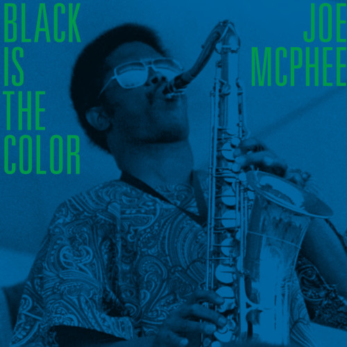 JOE MCPHEE - Black Is The Color: Live in Poughkeepsie and New Windsor, 1969-70 cover 