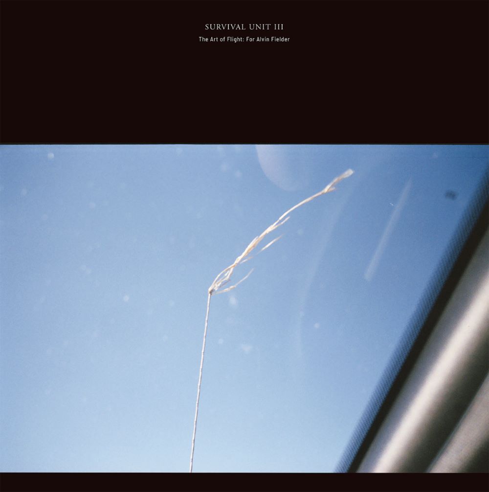 JOE MCPHEE SURVIVAL UNIT (II & III) - The Art of Flight: For Alvin Fielder (March 2022  ) cover 