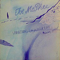 JOE MCPHEE - Variations On A Blue Line / 'Round Midnight cover 