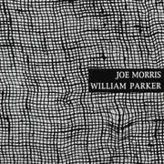 JOE MORRIS - Invisible Weave (with William Parker) cover 