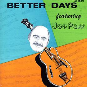 JOE PASS - Better Days cover 