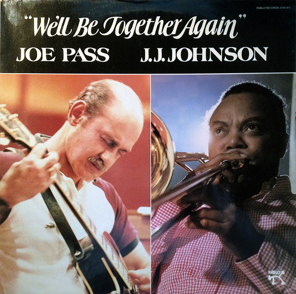 JOE PASS - Joe Pass & J.J. Johnson : We'll Be Together Again cover 