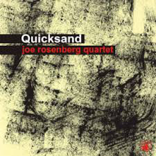 JOE ROSENBERG - Joe Rosenberg Quartet ‎: Quicksand cover 