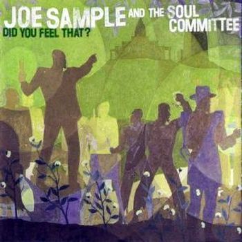 JOE SAMPLE - Did You Feel That ? cover 