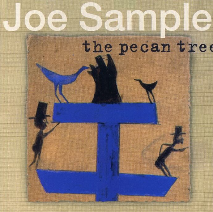 JOE SAMPLE - The Pecan Tree cover 
