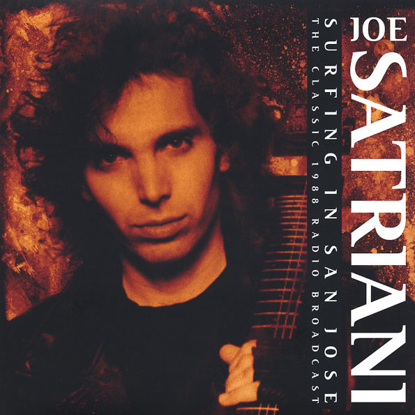 JOE SATRIANI - Surfing In San Jose - The Classic 1988 Radio Broadcast cover 