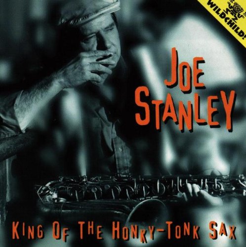 JOE STANLEY - King of the Honky-Tonk Sax cover 