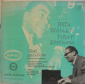 JOE SULLIVAN - Fats Waller - First Editions cover 