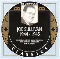 JOE SULLIVAN - The Chronological Classics: Joe Sullivan 1944-1945 cover 