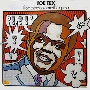JOE TEX - From The Roots Came The Rapper cover 