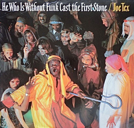 JOE TEX - He Who Is Without Funk Cast The First Stone cover 