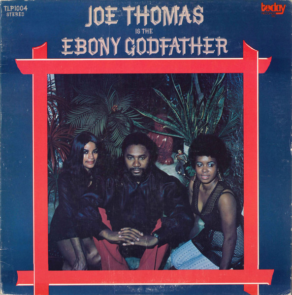 JOE THOMAS (FLUTE) - Is The Ebony Godfather cover 