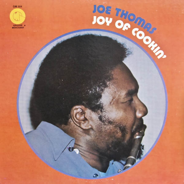 JOE THOMAS (FLUTE) - Joy Of Cookin' cover 