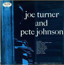 JOE TURNER - Joe Turner And Pete Johnson cover 