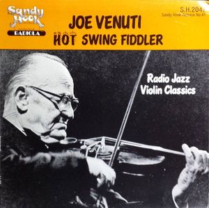 JOE VENUTI - Hot Swing Fiddler - Radio Jazz Violin Classics (aka The Mad Fiddler From Phillie) cover 