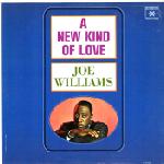 JOE WILLIAMS - A New Kind Of Love cover 