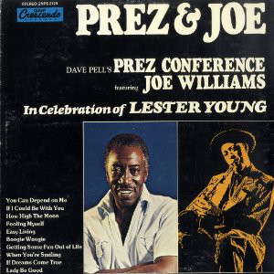 JOE WILLIAMS - Dave Pell's Prez Conference featuring Joe Williams : In Celebration Of Lester Young cover 
