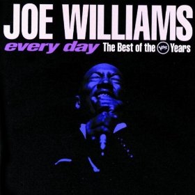 JOE WILLIAMS - Every Day: The Best of the Verve Years cover 