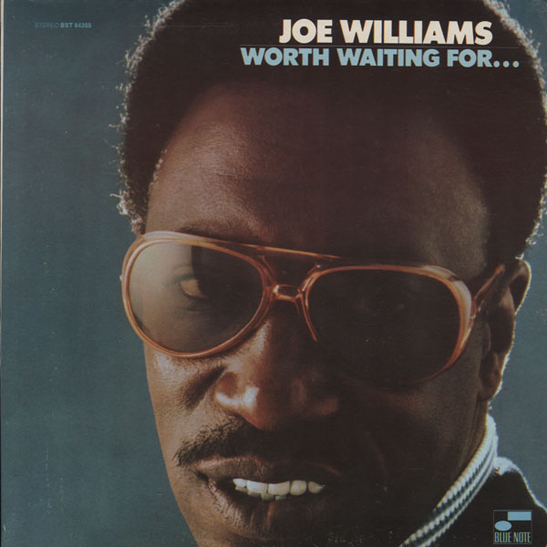 JOE WILLIAMS - Worth Waiting for cover 