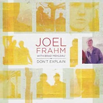 JOEL FRAHM - Joel Frahm, Brad Mehldau : Don't Explain cover 