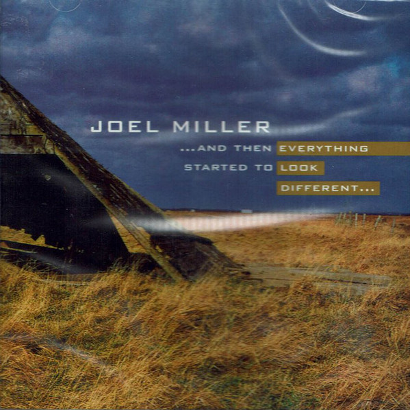 JOEL MILLER - ...And Then Everything Started To Look Different... cover 