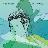 JOEL MILLER - Unstoppable cover 