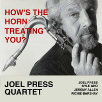 JOEL PRESS - How's the Horn Treating You cover 