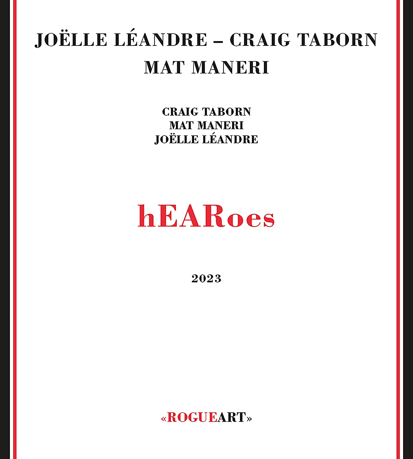 JOËLLE LÉANDRE - Joelle Leandre / Mat Maneri / Craig Taborn : hEARoes cover 