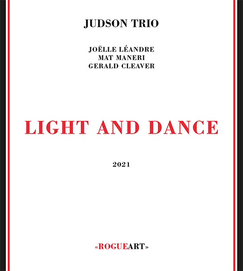 JOËLLE LÉANDRE - Judson Trio (Leandre / Maneri / Cleaver) : Light And Dance cover 