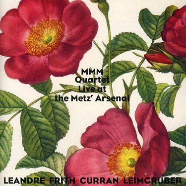 JOËLLE LÉANDRE - MMM Quartet: Live at the Metz' Arsenal cover 
