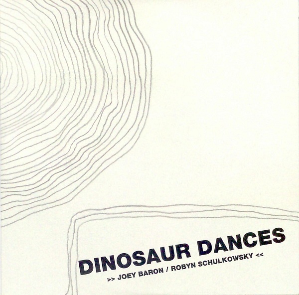 JOEY BARON - Joey Baron / Robyn Schulkowsky ‎: Dinosaur Dances cover 