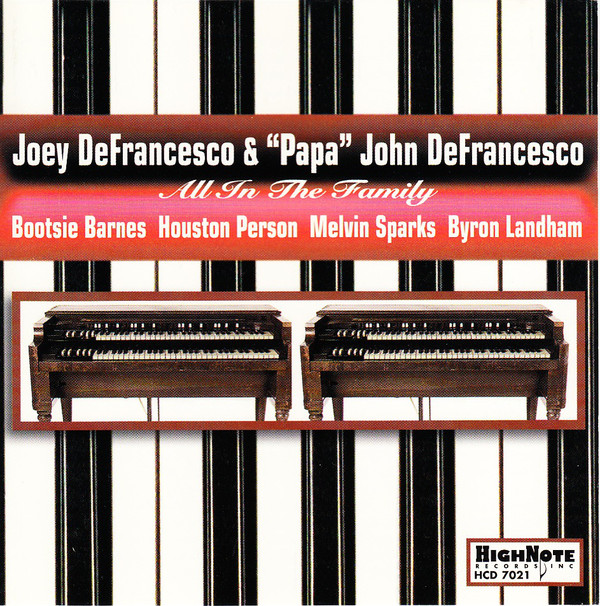 JOEY DEFRANCESCO - Joey DeFrancesco & 'Papa' John DeFrancesco : All in the Family cover 