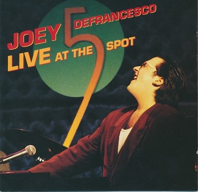 JOEY DEFRANCESCO - Live at the 5 Spot cover 