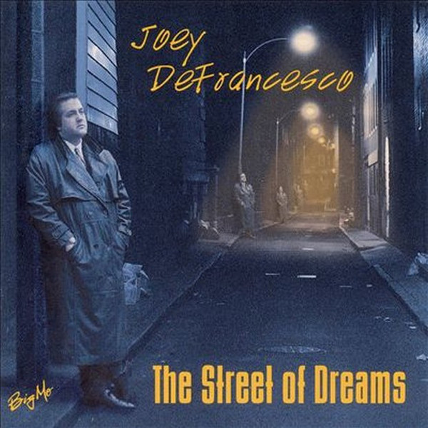 JOEY DEFRANCESCO - The Street of Dreams cover 